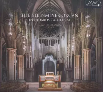 The Steinmeyer Organ In Nidaros Cathedral
