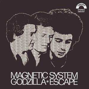 Album Magnetic System: Godzilla / Escape