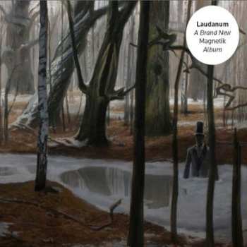 Album Magnetik: Laudanum