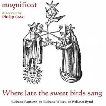 Album Magnificat: Where Late The Sweet Birds Sang