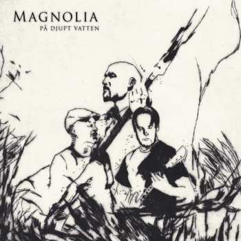Album Magnolia: På Djupt Vatten