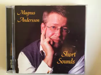 Magnus Andersson: Short Sounds