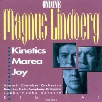 CD Magnus Lindberg: Kinetics | Marea | Joy 531038