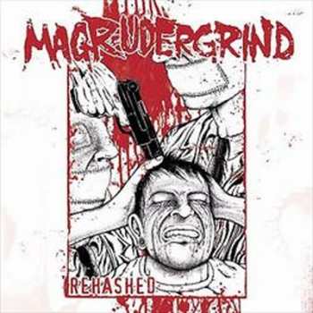 Album Magrudergrind: Rehashed