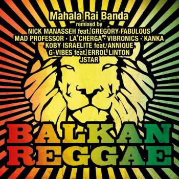 CD Mahala Raï Banda: Balkan Reggae  518230