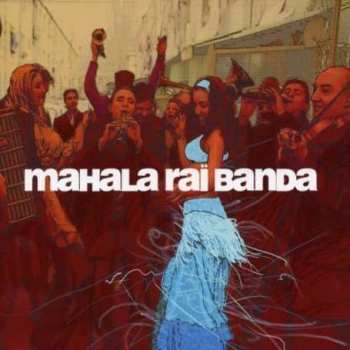 Album Mahala Raï Banda: Mahala Raï Banda