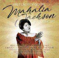 Album Mahalia Jackson: First Lady Of Gospel In Concert