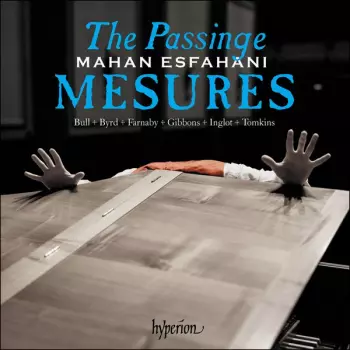 The Passinge Mesures (Music Of The English Virginalists)