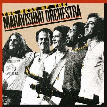 Album Mahavishnu Orchestra: The Best Of The Mahavishnu Orchestra