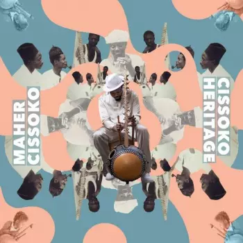 Maher Cissoko: Cissoko Heritage
