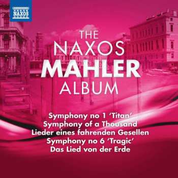 Album Gustav Mahler: The Naxos Mahler Album