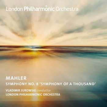 Album Gustav Mahler: Symphony No. 8 'Symphony Of A Thousand'