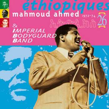 CD Mahmoud Ahmed: Éthiopiques 26: Mahmoud Ahmed & The Imperial Bodyguard Band (1972-74) 439148