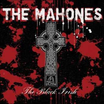 CD The Mahones: The Black Irish 407416