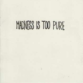 CD MaidaVale: Madness Is Too Pure 220678