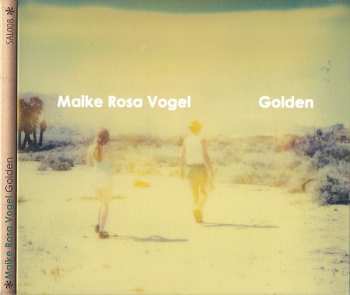 Maike Rosa Vogel: Golden