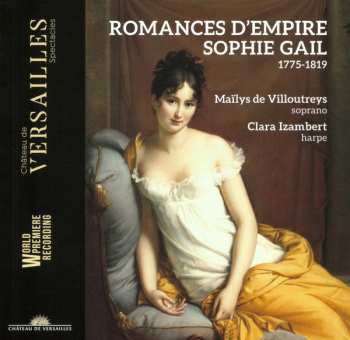 CD Maïlys de Villoutreys: Romances d'Empire: Sophie Gail (1775–1819) 408571