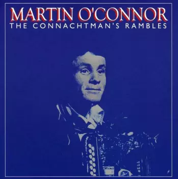 Máirtín O'Connor: The Connachtman's Rambles
