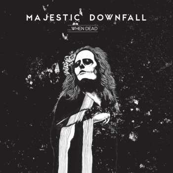 Album Majestic Downfall:  ...When Dead 