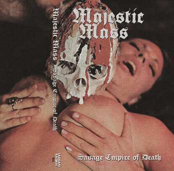 Album Majestic Mass: Savage Empire Of Death