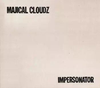 Majical Cloudz: Impersonator