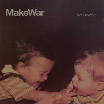 CD Make War: Get It Together 247859