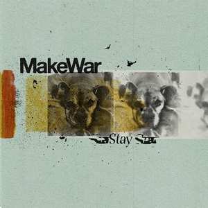 Album Make War: Stay