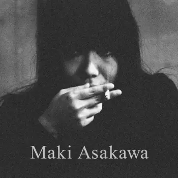 Maki Asakawa: Maki Asakawa