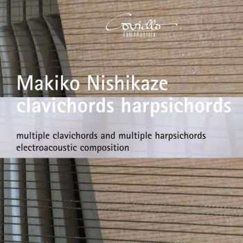 Album Makiko Nishikaze: Clavichords Harpsichords