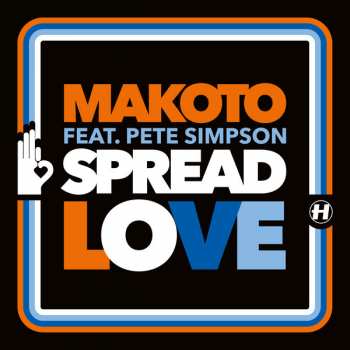 Makoto: Spread Love (feat. Pete Simpson) / Contact