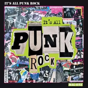 Mal-one: It's All Punk Rock