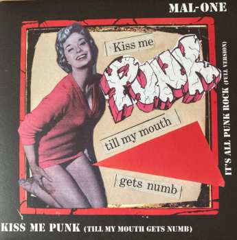 Album Mal-one: Kiss Me Punk (Till My Mouth Gets Numb)