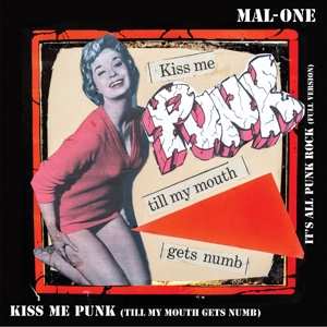 SP Mal-one: Kiss Me Punk (Till My Mouth Gets Numb) 463753