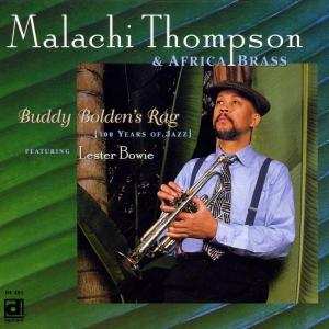 Malachi Thompson: Buddy Bolden's Rag {100 Years Of Jazz}