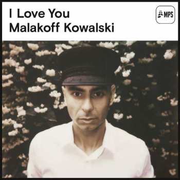 CD Malakoff Kowalski: I Love You 153614