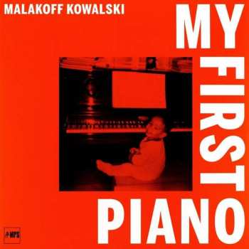 Album Malakoff Kowalski: My First Piano