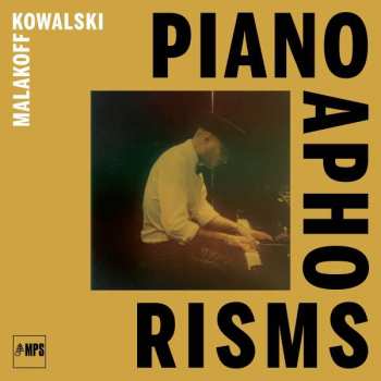 Album Malakoff Kowalski: Piano Aphorisms