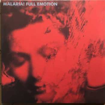 2LP Malaria!: Compiled 2.0 / 1981-84 • Full Emotion 69760