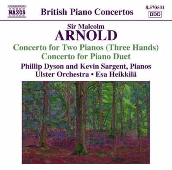 Album Malcolm Arnold: Concerto For Two Pianos (Three Hands) /  Concerto For Piano Duet