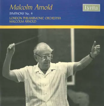 Malcolm Arnold: Symphony No. 4