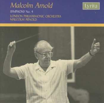 CD Malcolm Arnold: Symphony No. 4 528091