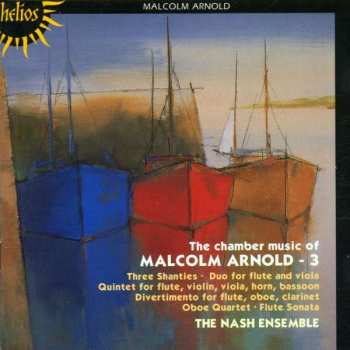 Malcolm Arnold: The Chamber Music Of Malcolm Arnold - 3