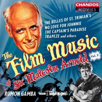 Malcolm Arnold: The Film Music Of Sir Malcolm Arnold Vol. 2