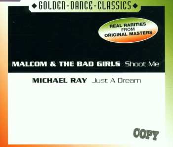Album Malcolm & The Bad Girls: Shoot Me/just A Dream