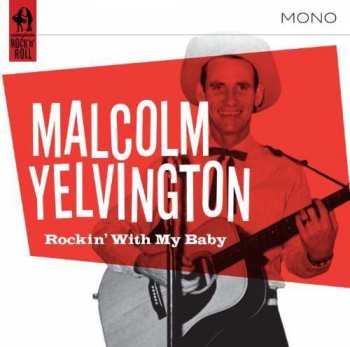 Album Malcolm Yelvington: Rockin' With My Baby