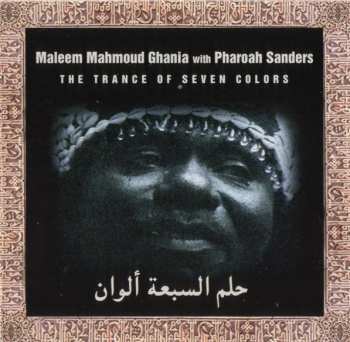 Album Maleem Mahmoud Ghania: The Trance Of Seven Colors