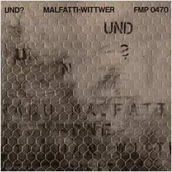 Album Malfatti-Wittwer: Und?