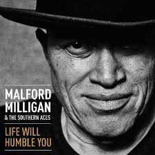 Album Malford Milligan: Life Will Humble You