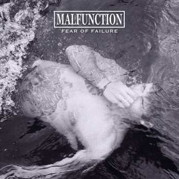 Album Malfunction: Fear Of Failure