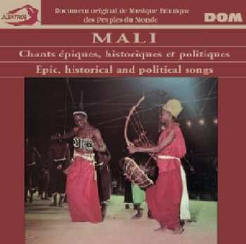 Mali: Chants Epiques, Historiques Et Politiques